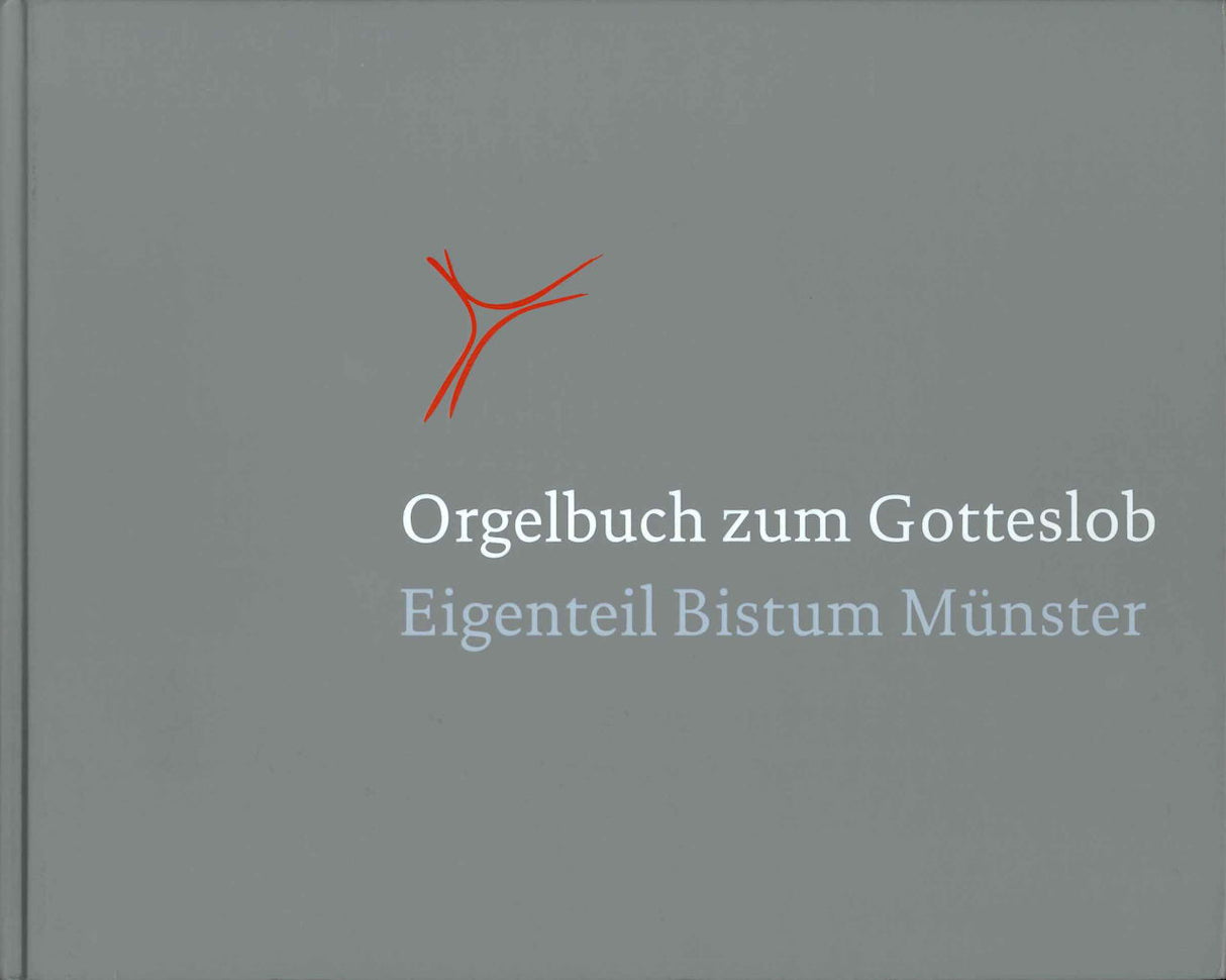 Orgelbuch zum Gotteslob: Bistums Munster (Aschendorff)