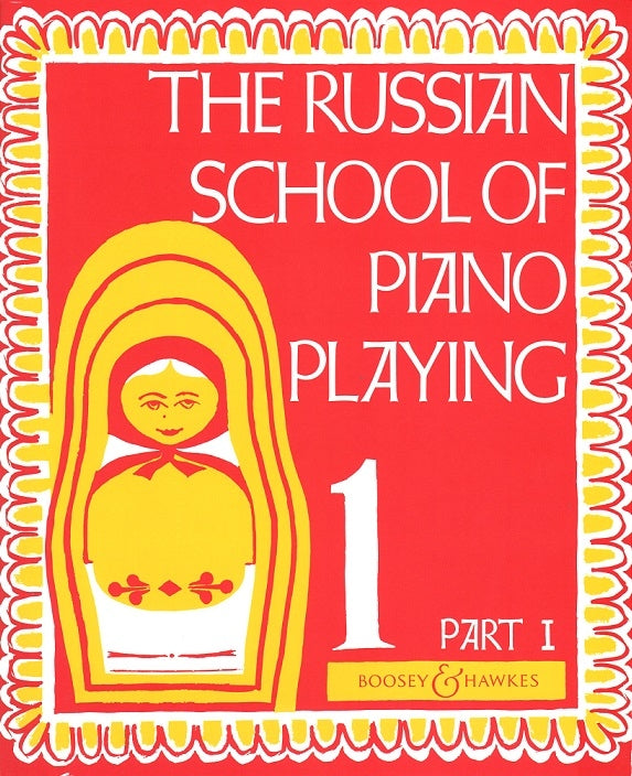 Russian School of Piano Playing 1/I (Boosey)