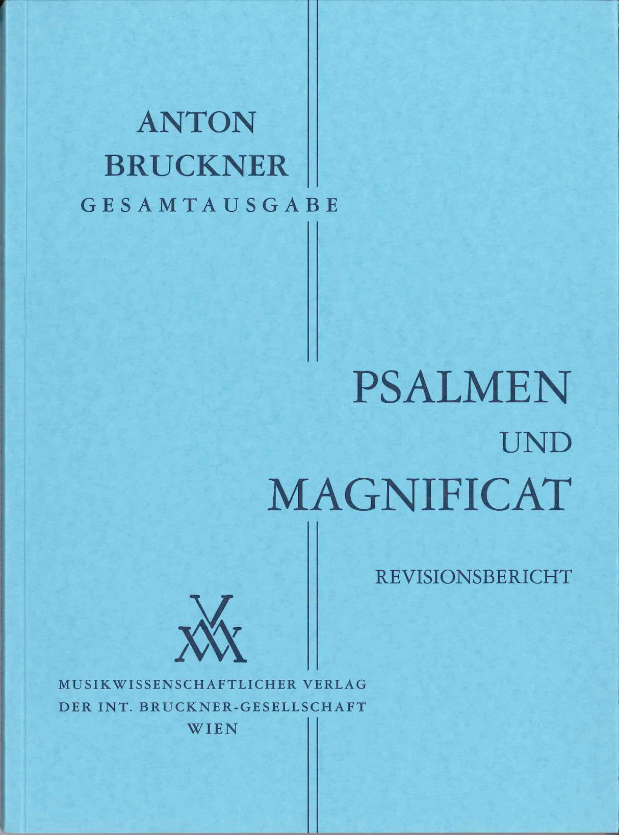 Bruckner, Psalmen & Magnificat Bericht (Musikwissenschaftlicher Verlag)