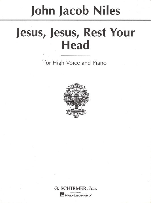 Niles, Jesus, Jesus Rest Your Head (G.Schirmer)