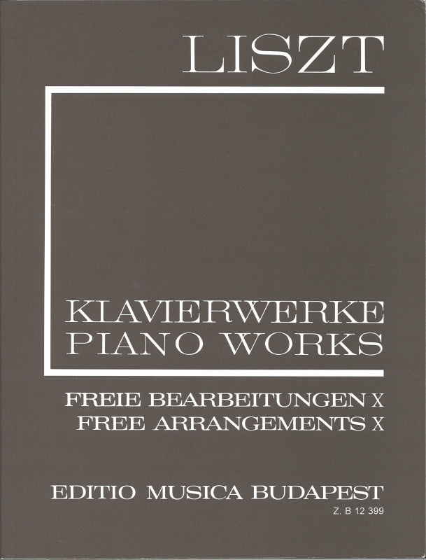 Liszt, 2/10 Freie Bearbeitungen 10 (Editio Musica Budapest)