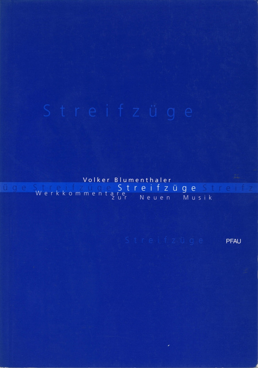 Blumenthaler, Steifzuge: Werkkomentare (Pfau)