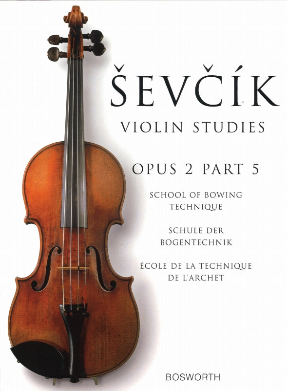 Sevcik, op. 2/5: School of Bowing Tech. (Bosworth)
