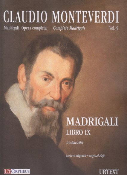 Monteverdi, Madrigali 9: Score(orig.clef (Ut Orpheus)