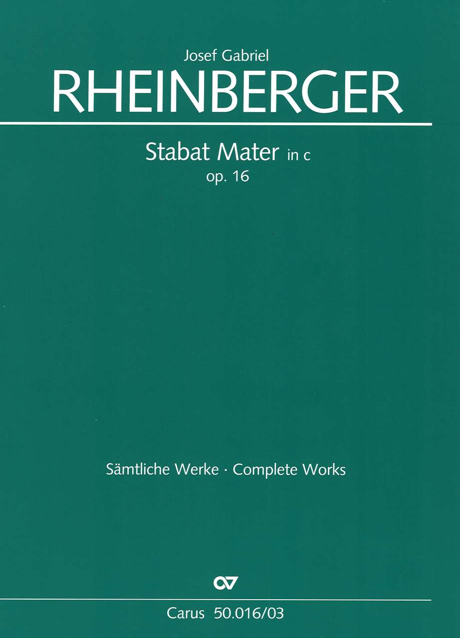 Rheinberger, Stabat Mater in c, op. 16 (Carus)