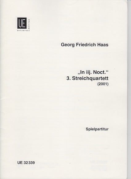 Haas, In iij. Noct. Quartet No. 3 (Universal)