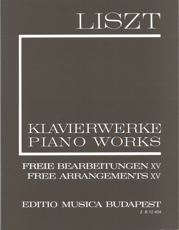 Liszt, 2/15 Freie Bearbeitungen 15 (Editio Musica Budapest)