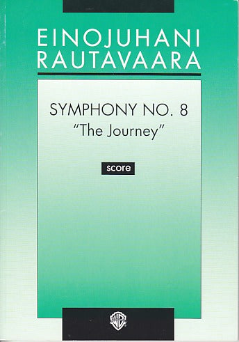 Rautavaara, Symphony No. 8 'The Journey' (Fazer/Fennica Gehrman)