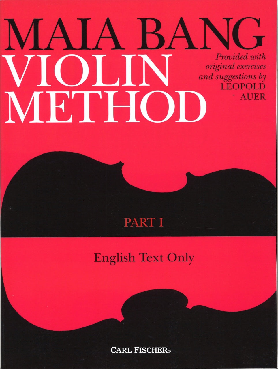 Bang, Violin Method 1: Elementary [E] (Carl Fischer)