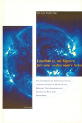 Jung-kaiser, 'Laudato si, mi Signore (Peter Lang)