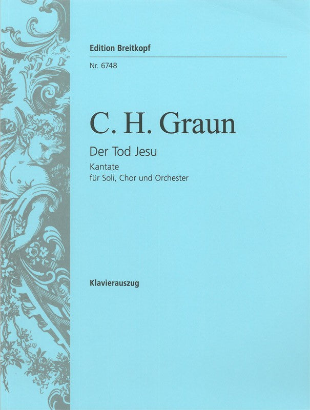 Graun, Der Tod Jesu: Kantate (Breitkopf)