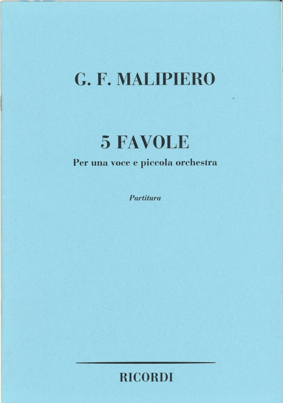 Malipiero, 5 Favole per una voce e orch (Ricordi)