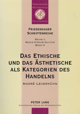 Leverkuhn, Ethische & Asthetische (Peter Lang)