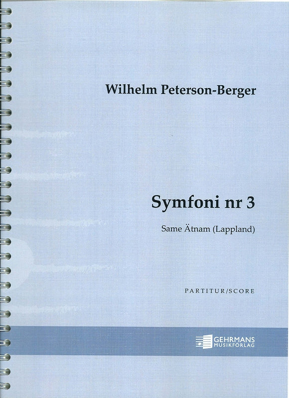 Peterson-Berger, Symphony No. 3 Lappland (Elkan & Schildknecht/Gehrmans)