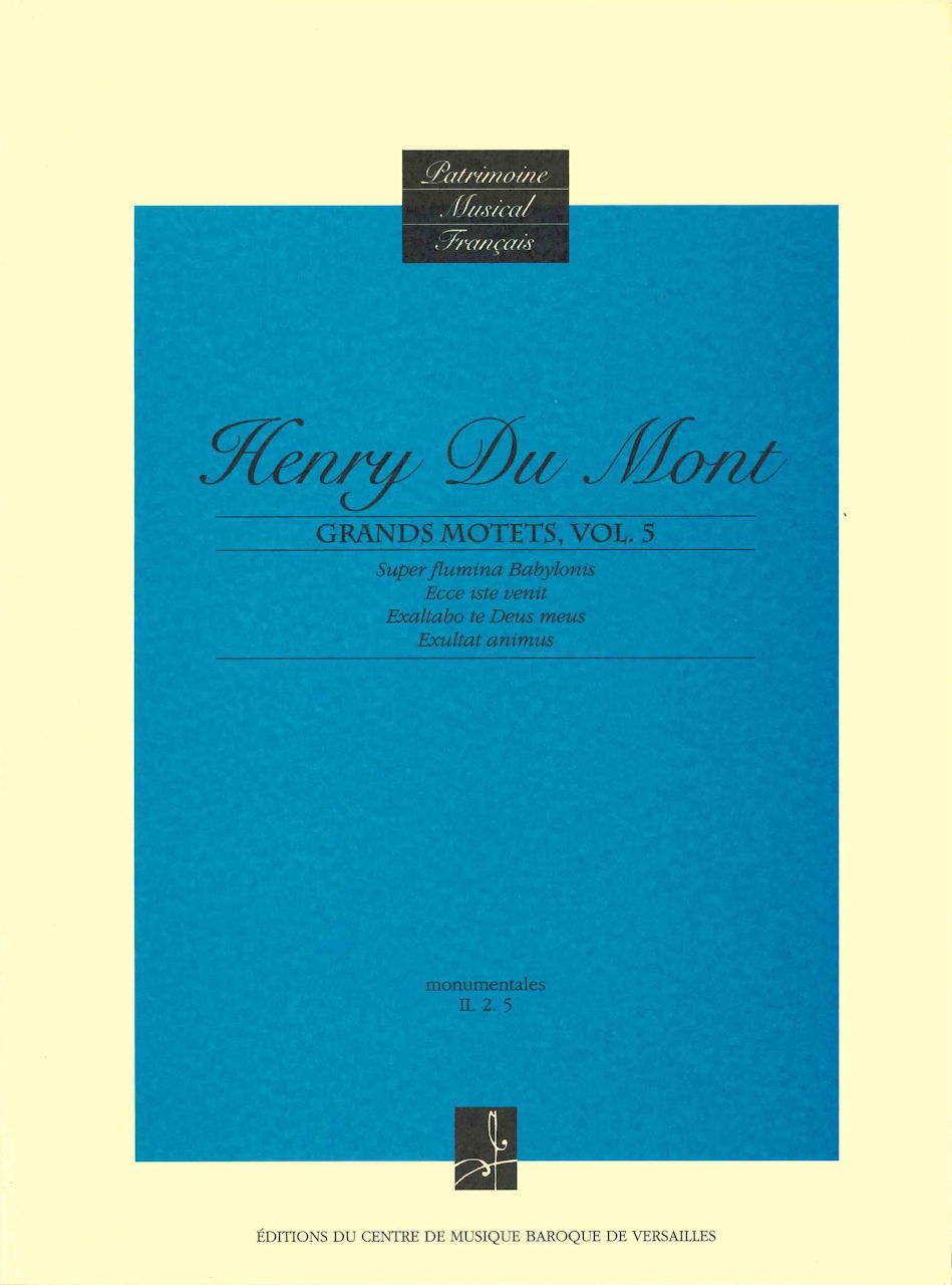 Du Mont, Grands Motets 5 (Centre de Musique Baroque de Versailles)