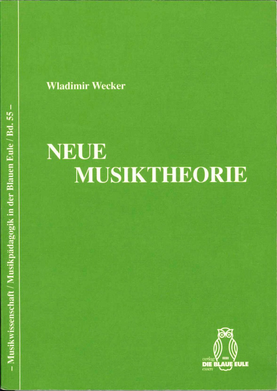 Wecker, Neue Musiktheorie (Blaue Eule)