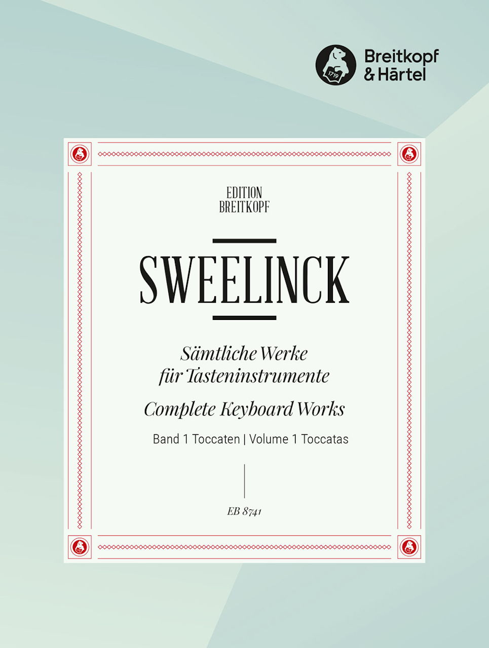 Sweelinck, Samtliche Werke 1: Toccaten (Breitkopf)