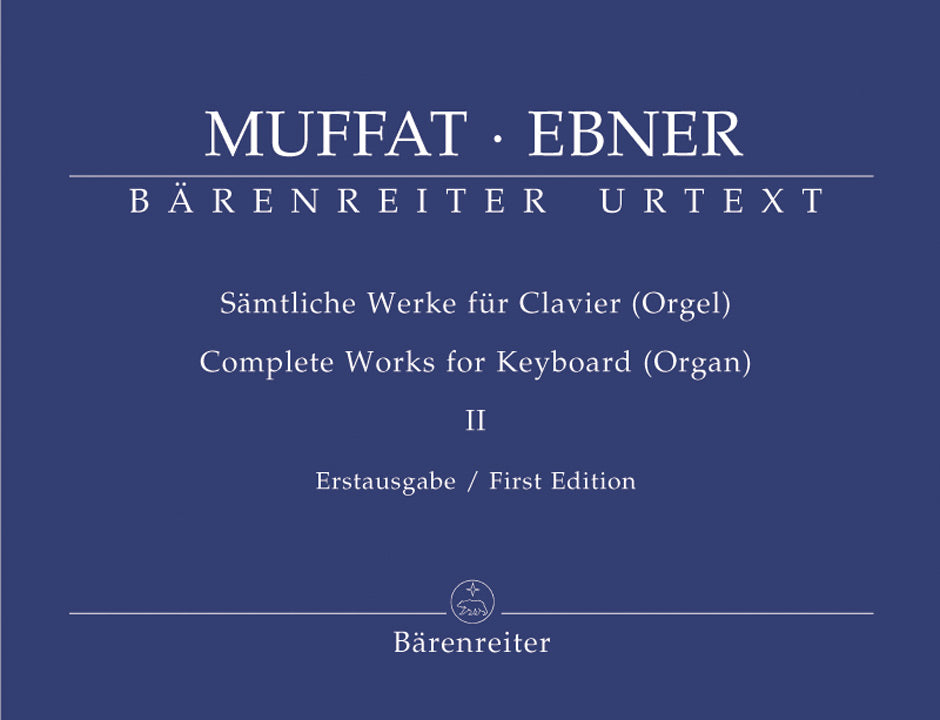 Muffat/Ebner, Samtliche Werke fur Clav 2 (Barenreiter)