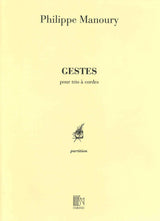 Manoury, Gestes, pour trio a cordes (Durand)
