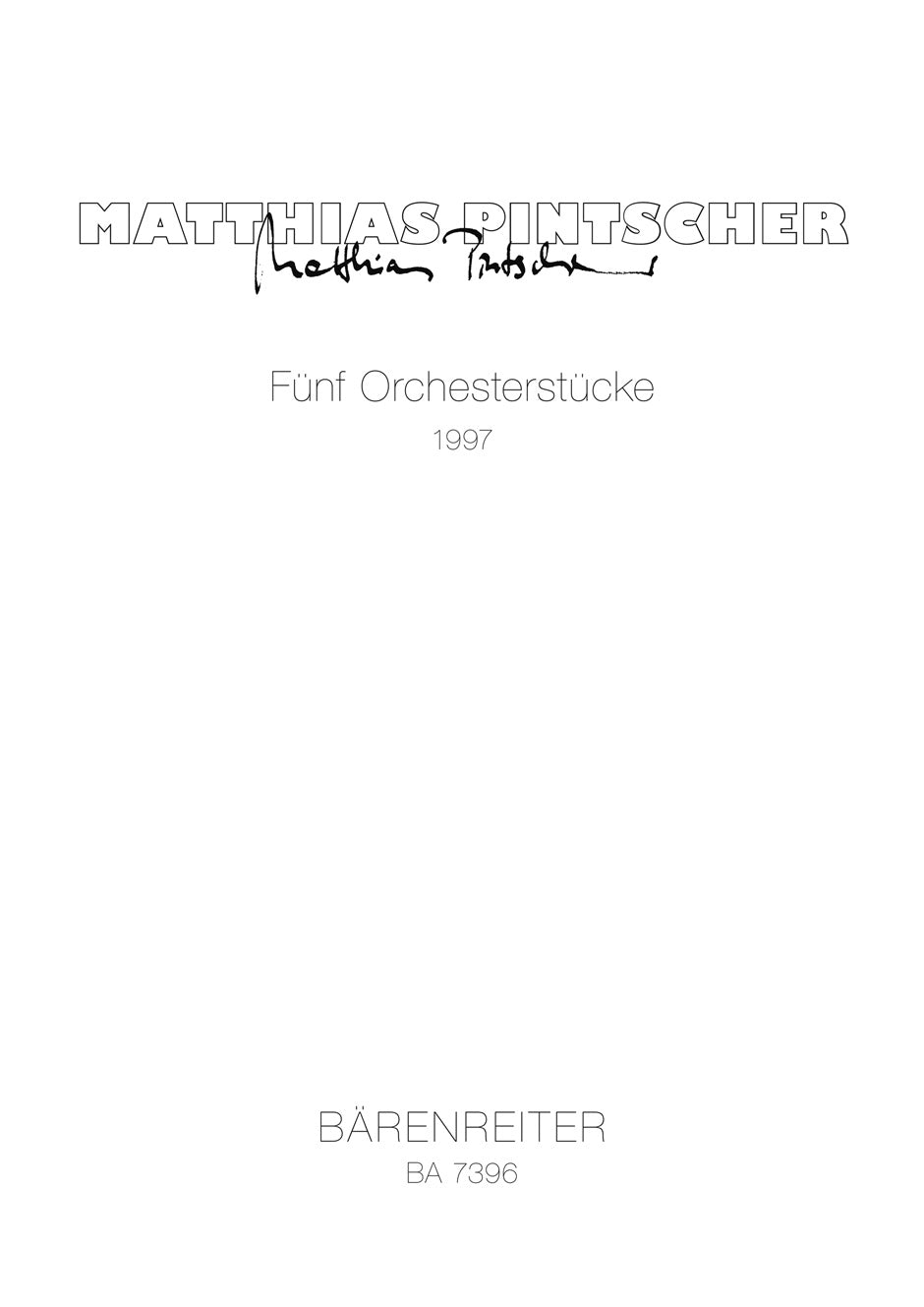 Pintscher, 5 Orchesterstucke (1997) (Barenreiter)