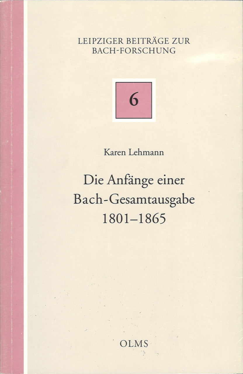 Lehmann, Anfange einer Bach-Gesamtausgab (Olms)