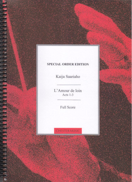 Saariaho, Amour de loin (2-volume Set) (Chester)