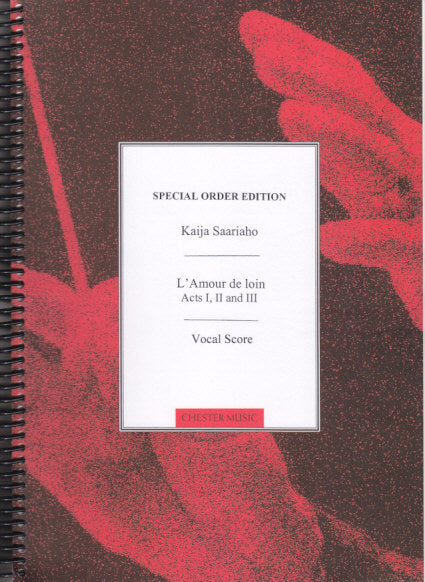 Saariaho, Amour de loin (Chester)