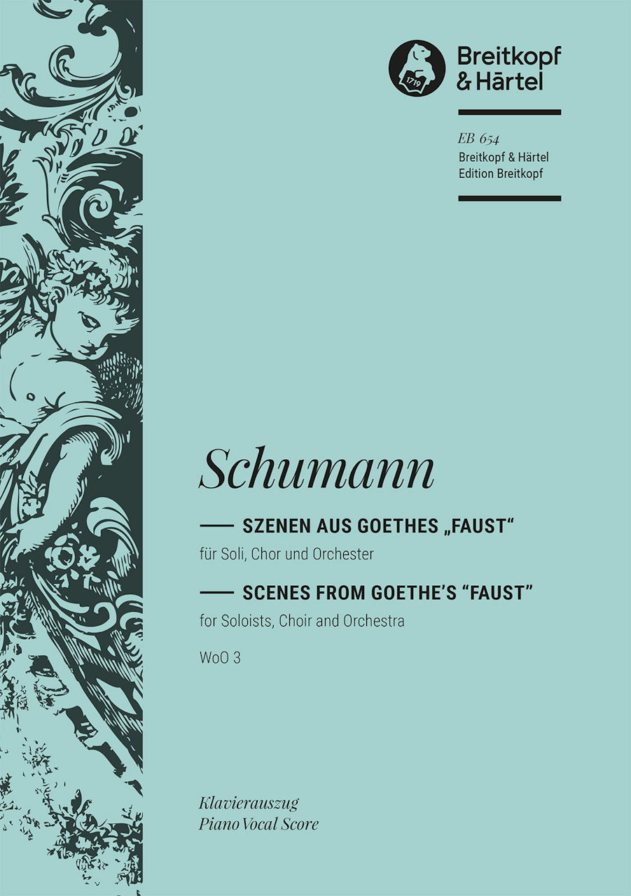 Schumann, Szenen aus Goethes 'Faust' (Breitkopf)