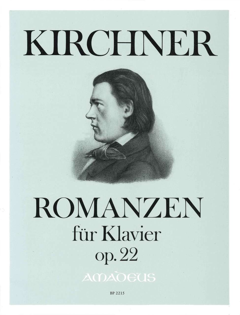 Kirchner,T., Romanzen op. 22 (Amadeus Verlag)