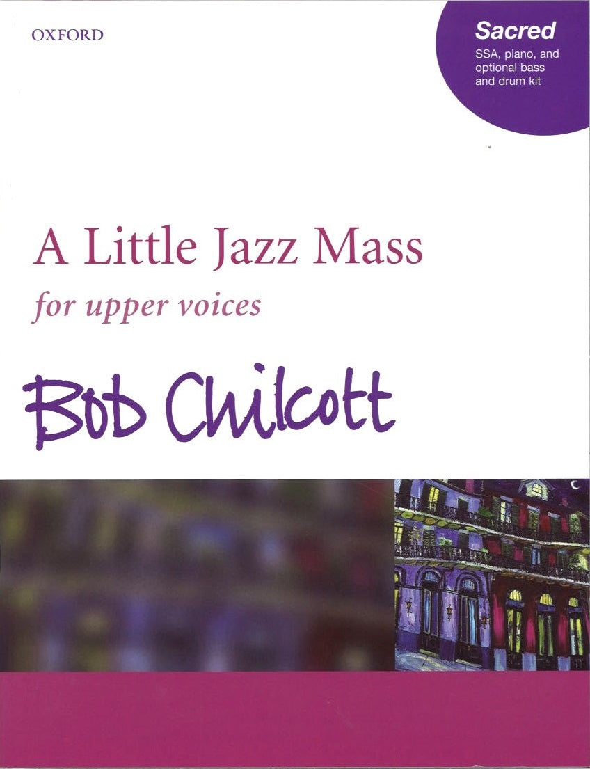 Chilcott, Little Jazz Mass (Upper Voices (Oxford University Press)