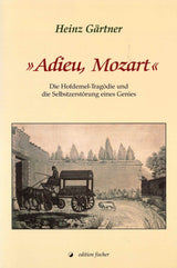 Gartner, Adieu, Mozart: Die Hofdemel (Gustav Fischer)