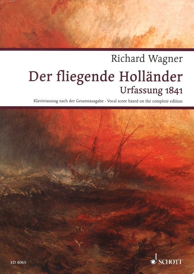 Wagner, WWV 63 Fliegende Hollander 1841 (Schott)