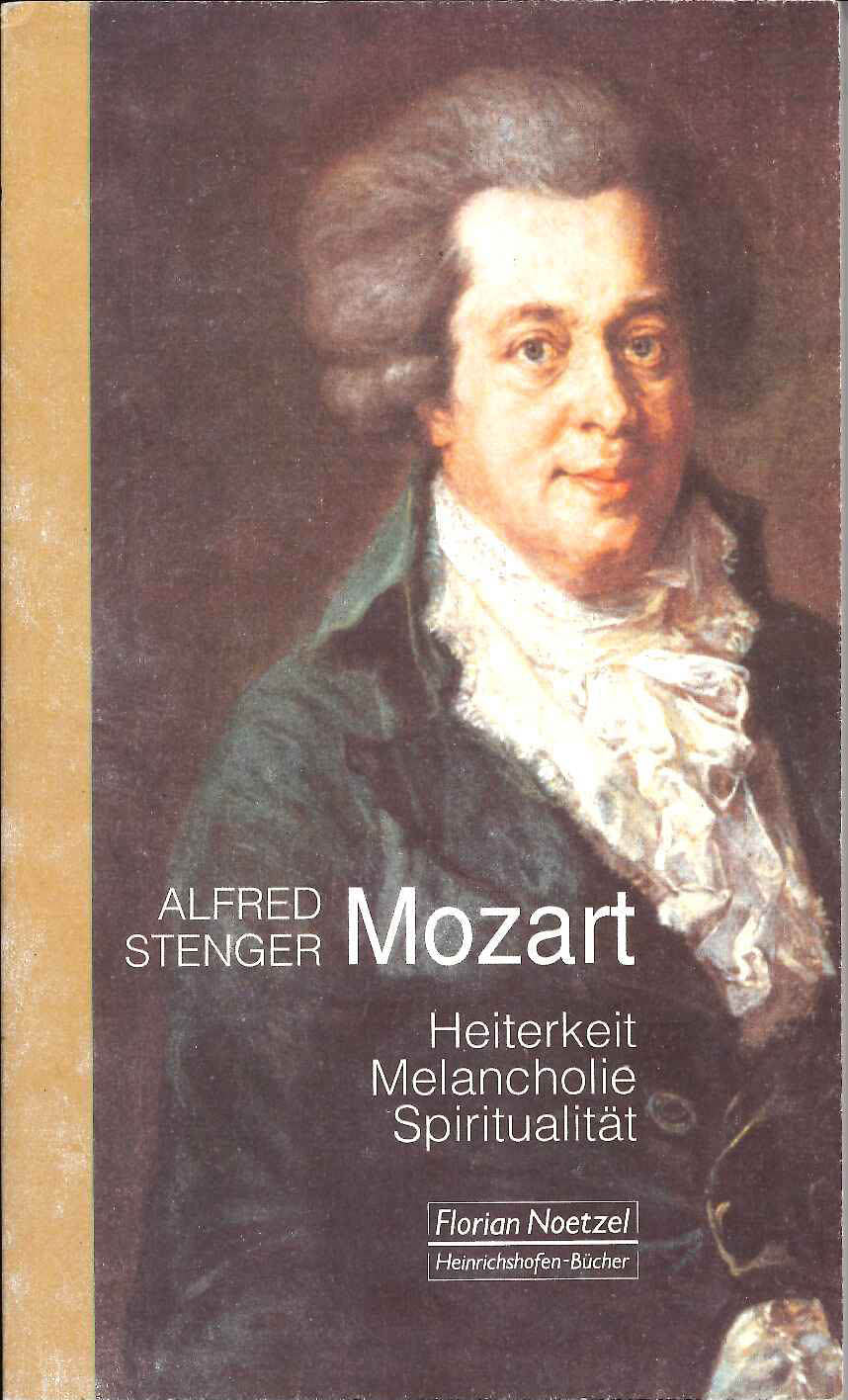 Stenger, Mozart: Heiterkeit-Melancholie (Florian Noetzel)