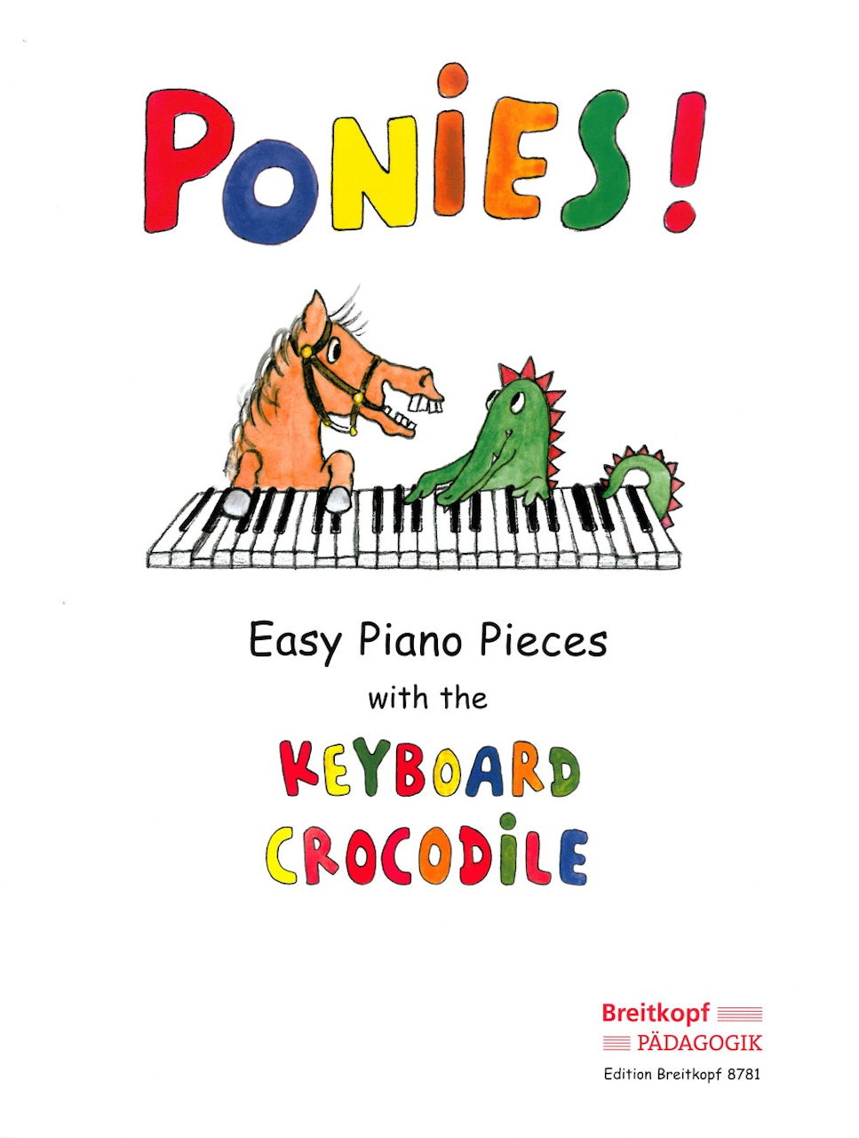 Ponies ! : Easy Piano Pieces (Breitkopf)