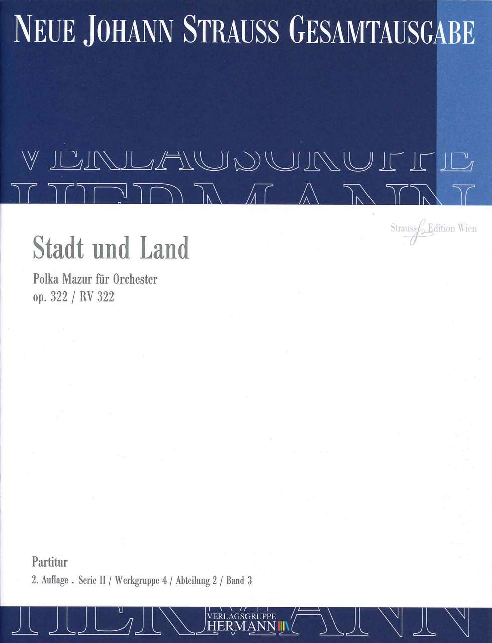 Strauss,J., Stadt und Land op. 322 (Strauss Edition Wien)