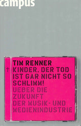 Renner, Kinder, der Tod ist gar nicht (Campus)
