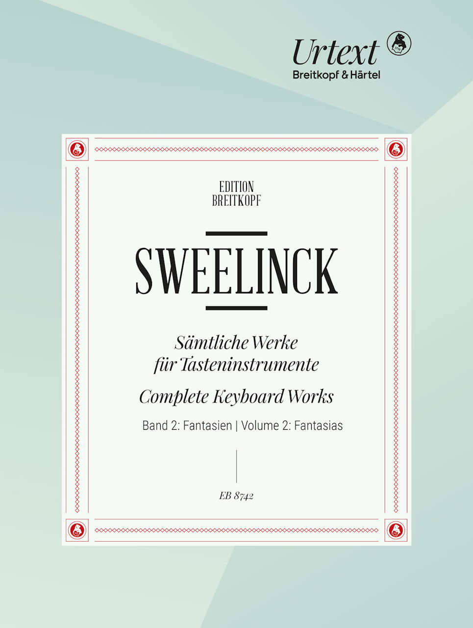 Sweelinck, Samtliche Werke 2: Fantasien (Breitkopf)