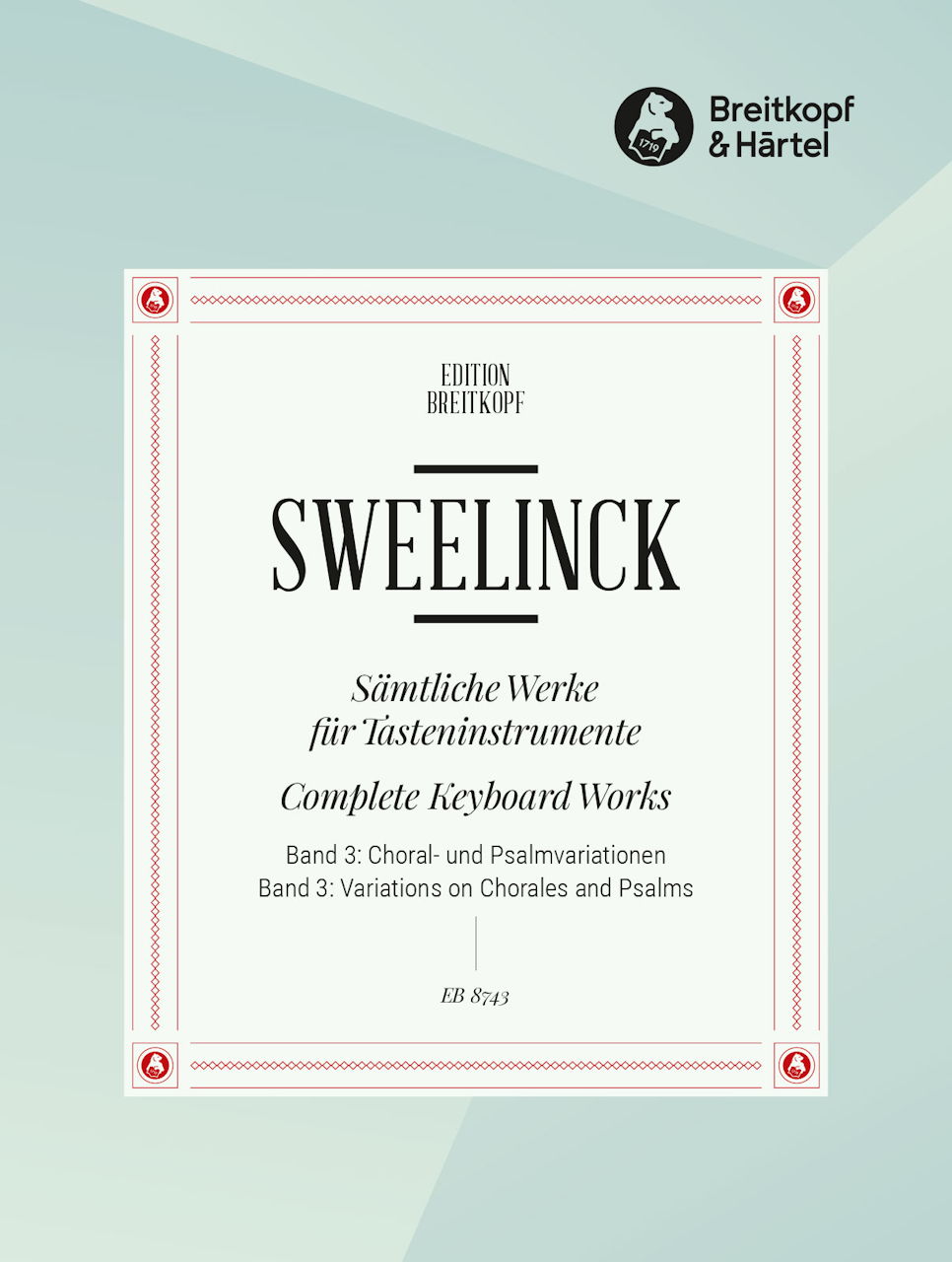 Sweelinck, Samtliche Werke 3: Choralvar. (Breitkopf)