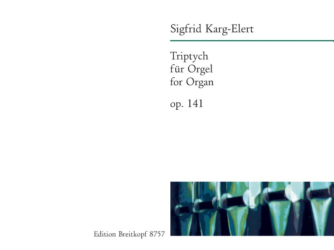Karg-Elert, Triptych op. 141 (Breitkopf)
