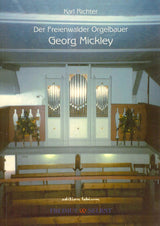 Freienwalder Orgelbauer G. Mickey (Freimut & Selbst)
