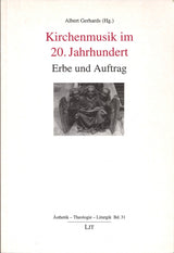 Gerhards, Kirchenmusik im 20. Jh (LIT)