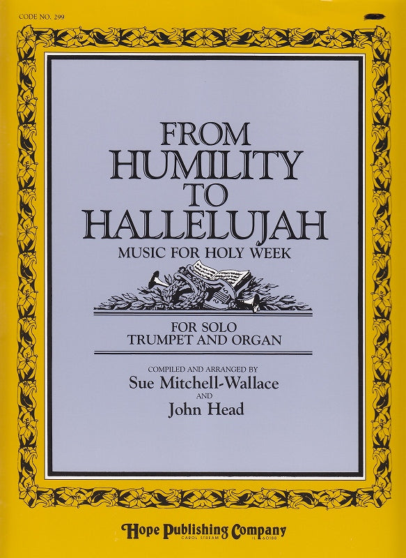 From Humility to Hallelujah (with Trp) (Hope Pub.)