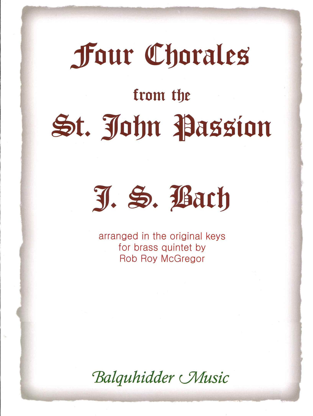 Bach, 4 Chorales from St. John Passion (Balquhidder/Carl Fischer)