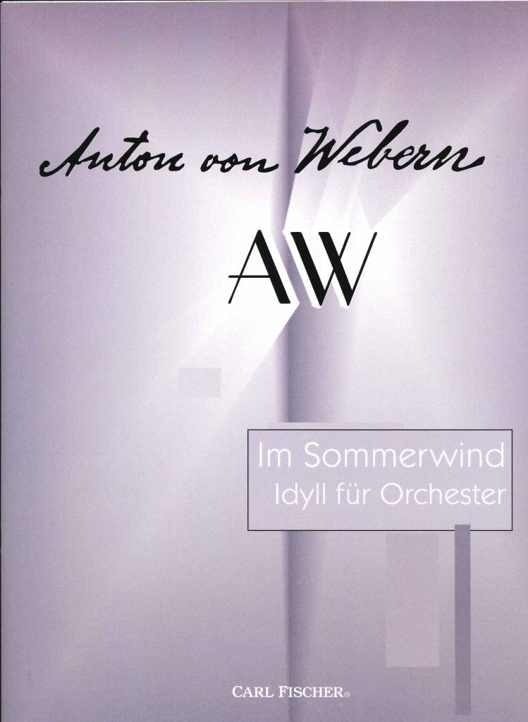 Webern, Im Sommerwind: Idyll (1904) (Carl Fischer)