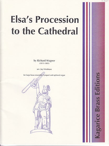 Wagner, Elsa's Procession (13-part,Timp) (Kagarice Brass Editions)