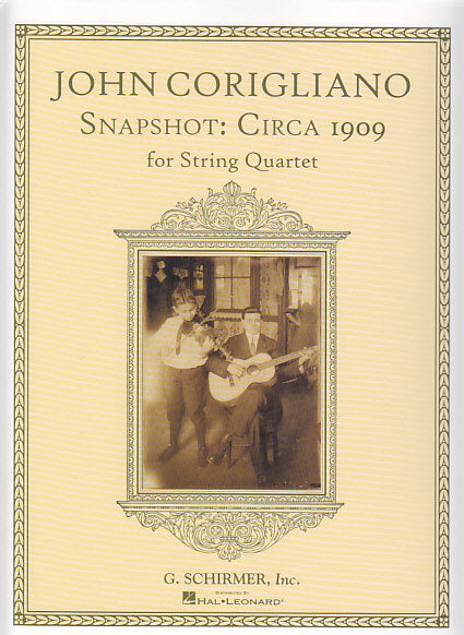 Corigliano, Snapshot: Circa 1909 (Qrt) (G.Schirmer)