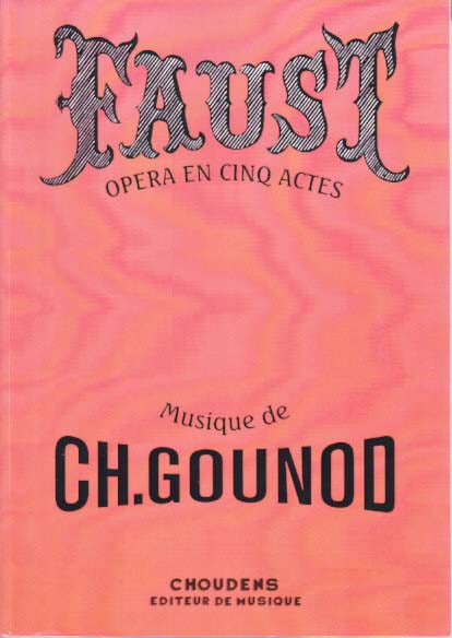 Gounod, Faust [F] (Choudens)
