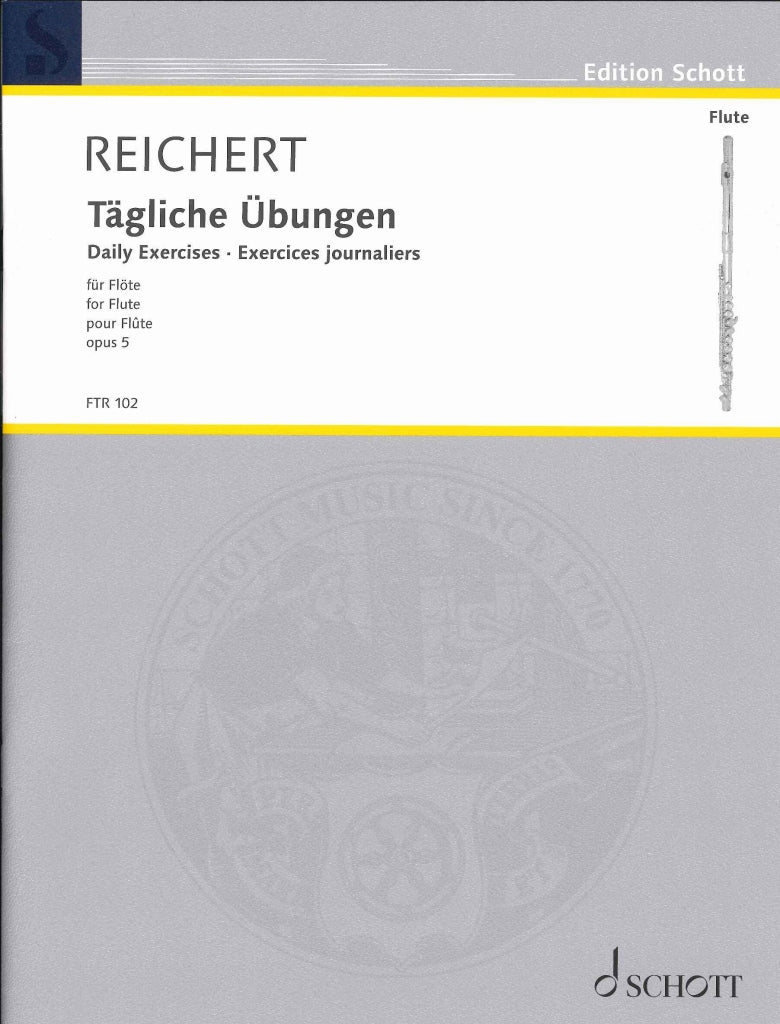 Reichert, Tagliche Ubungen op .5 (Schott)