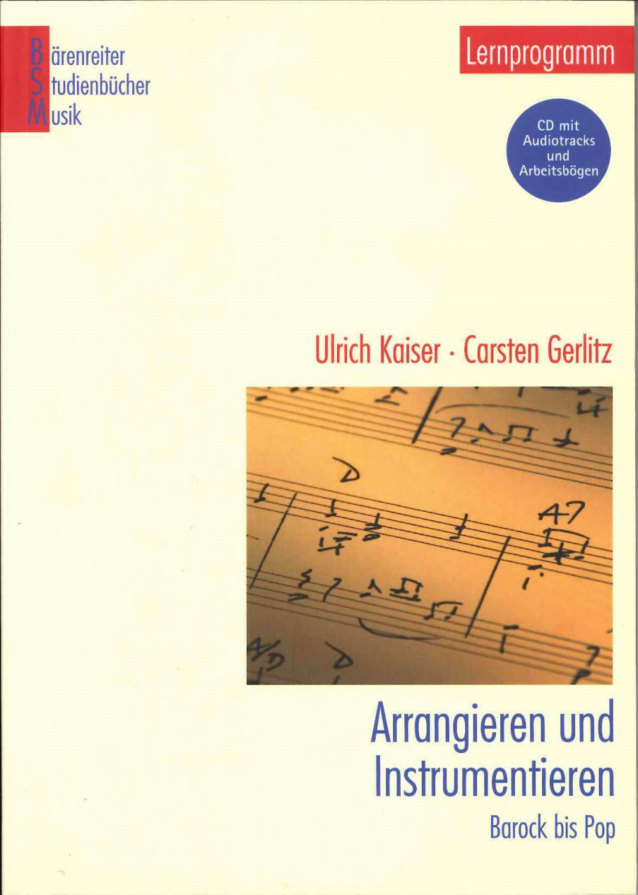 Kaiser,Arrangieren & Instrumentieren(+CD (Barenreiter)