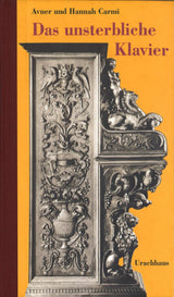 Carmi, Unsterbliche Klavier (Urachhaus)